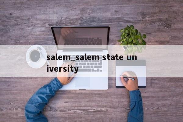 salem_salem state university
